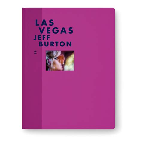 jeff burton louis vuitton|Fashion Eye Las Vegas by Jeff Burton .